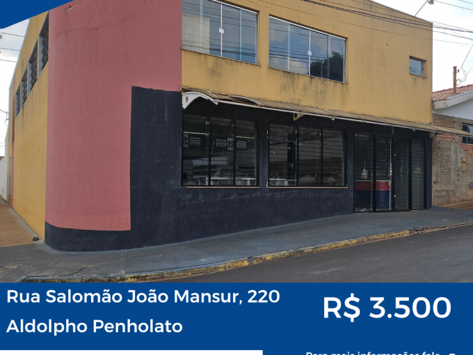 Rua Salomão João Mansur, 220 – ADOLPHO PENHOLATO – R$ 3.500,00