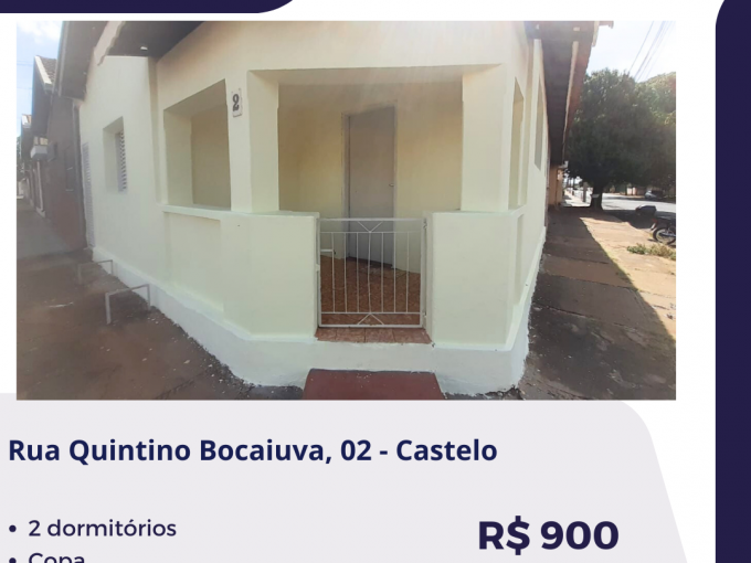 Rua Quintino Bocaiuva, 02 – CASTELO – R$ 900