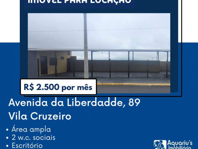 Avenida Liberdadde, 89 – VILA CRUZEIRO – R$ 2.500,00
